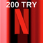 Netflix 200TL