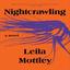 Nightcrawling: A Novel