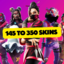 Fortntie Account skins from 145 to 350 skins