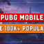 Pubg Mobile 100000 Popularity 100k popularity