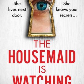 The Housemaid Is Watching (Freida McFadden)