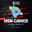 MSNGAMER STORE WALLET BALANCE $10