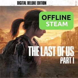 The Last Of Us Part 1 | Steam Offline