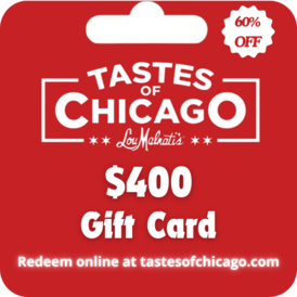 $400 Tastes Of Chihcago Gift Card