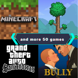 Minecraft Terraria Grand Theft Auto SA Bully