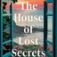 The House of Lost Secrets (Anstey Harris)