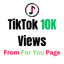 10K TikTok Views | 100% For You Page