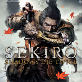 Sekiro : Shadows Die Twice